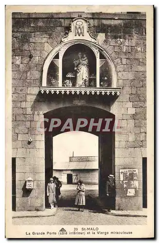 Ansichtskarte AK Saint Malo La Grande Porte (cote interieur) et la Vierge miraculeuse