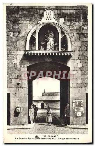 Cartes postales Saint Malo La Grande Porte (Cote interieur) et la Vierge miraculeuse