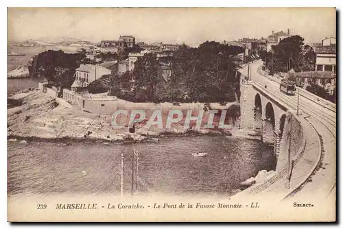 Ansichtskarte AK Marseille La Corniche Le Pont de la Fausse Monnaie