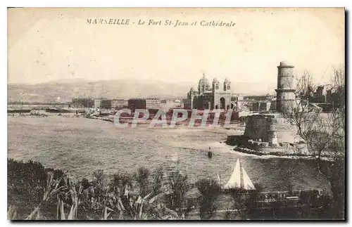 Cartes postales Marseille Le Fort St Jean et Cathedrale