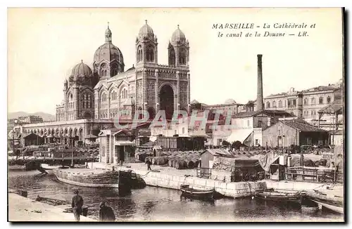 Ansichtskarte AK Marseille La Cathedrale et le canal de la Douane