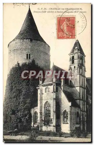 Cartes postales Chateau de Chateaudun Donjon XII siecle et Sainte Chapelle XV siecle