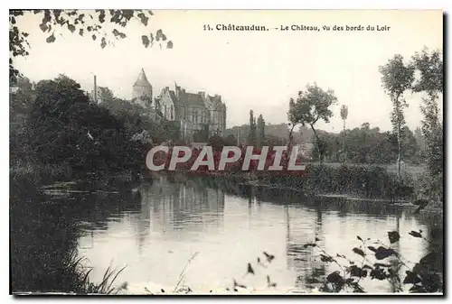 Cartes postales Chateaudun Le Chateau vu des bords du Loir