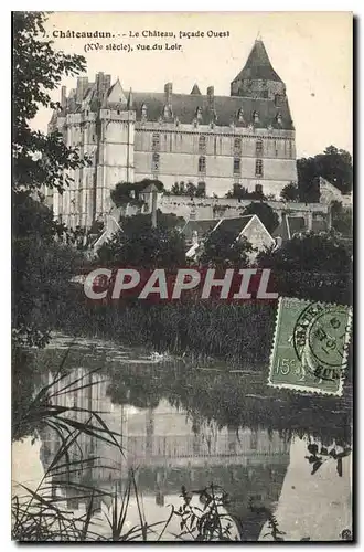 Cartes postales Chateaudun Le Chateau facade Ouest XV siecle vue du Loir