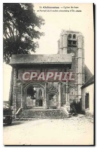 Ansichtskarte AK Chateaudun Eglise St Jean et Portail de l'ancien cimetiere XVI siecle