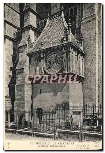 Ansichtskarte AK Cathedrale de Chartres Horloge Renaissance