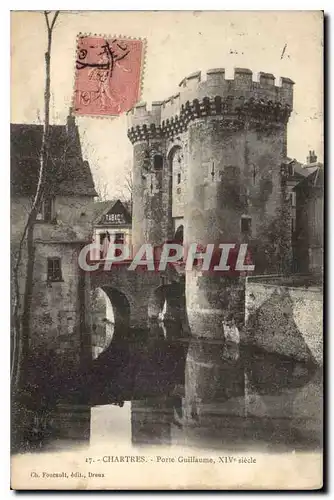 Cartes postales Chartres Porte Guillaume XIV siecle