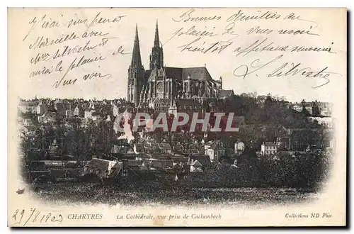 Cartes postales Chartres La Cathedrale vue prise de Cachembach