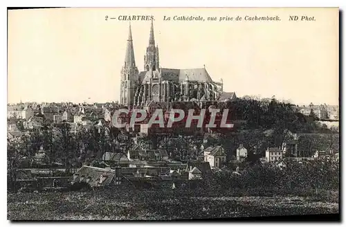 Cartes postales Chartres La Cathedrale cue prise de Cachemback