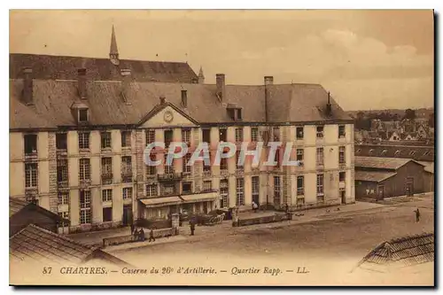 Cartes postales Chartres Caserne du 26 d'Artillerie Quartier Rapp Militaria