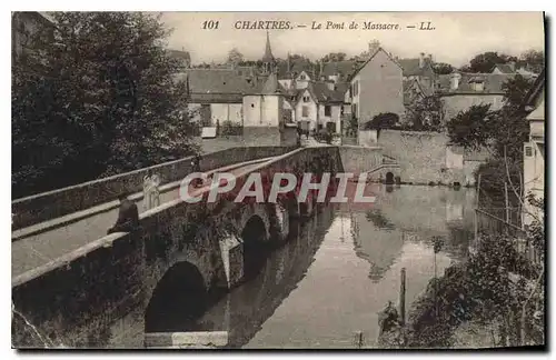 Cartes postales Chartres Le Pont de Massacre