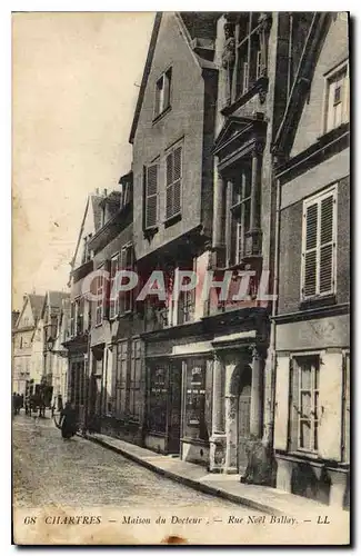 Cartes postales Chartres Maison du Docteur Rue Noel Ballay