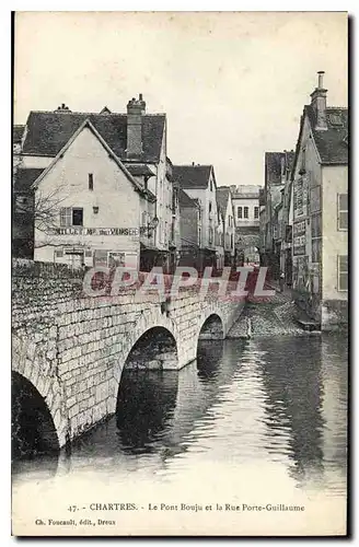 Cartes postales Chartres Le Pont et la Rue Porte Guillaume