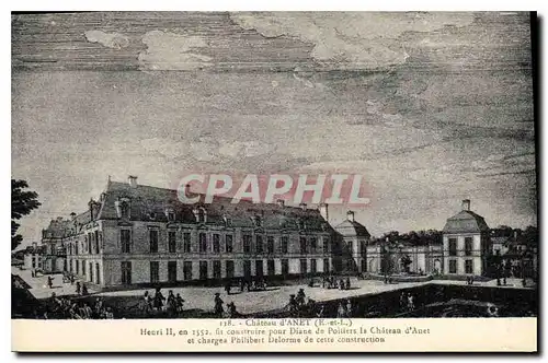 Ansichtskarte AK Chateau d'Anet E et L Henri II en 1552 fit construite pour Diane de Politiers la Chateau d'Anet
