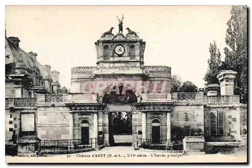 Cartes postales Chateau d'Anet E et L XVI siecle L'Entree principale