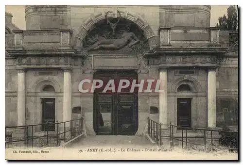 Cartes postales Anet E et L Le Chateau Portail d'Entree