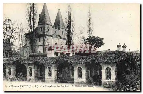 Cartes postales Chateau d'Anet E et L La Chapelle et les Fouilles