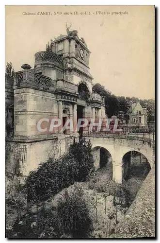 Cartes postales Chateau d'Anet XVI siecle E et L L'Entree principale