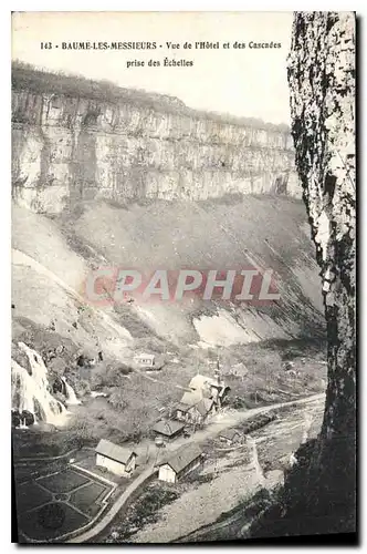 Cartes postales Baume les Messieurs Vue de l'Hotel et des Cascades prise des Echelles