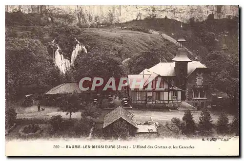 Ansichtskarte AK Baume les Messieurs Jura L'Hotel des Grottes et les Cascades