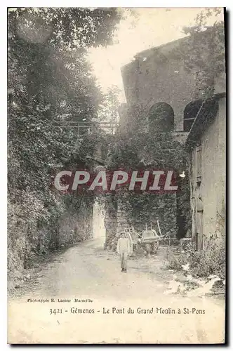 Cartes postales Gemenos Le Pont du Grand Moulin a St Pons