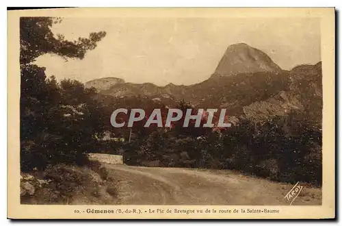 Cartes postales Gemenos B du R Le Pic de Bretagne vu de la route de la Sainte Baume