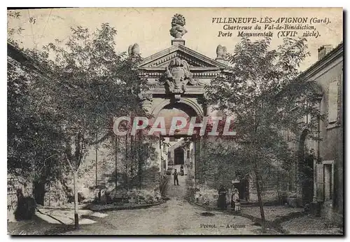 Cartes postales Villeneuve les Avignon Gard Chartreuse du Val de Benediction Porte Monumentale XVII siecle