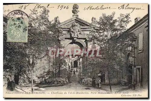 Cartes postales Villeneuve les Avignon Chartreuse du Val de Benediction Porte Monumentale XVII Siecle
