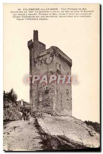 Cartes postales Villeneuve les Avignon Tour Philippe le Bel Construite en 1307 fut destinee a servr de tete au p