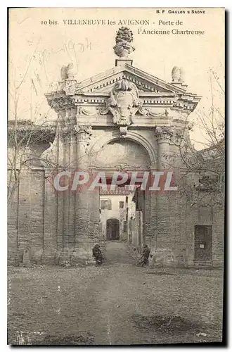 Ansichtskarte AK Villeneuve les Avignon Porte de l'Ancienne Chartreuse