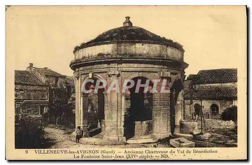 Cartes postales Villeneuve les Avignon Gard Ancienne Chartreuse du Val de Benediction La fontaine Saint Jean