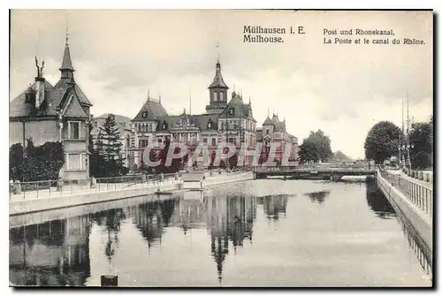 Ansichtskarte AK Mulhouse La Poste et le canal du Rhone