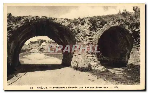 Cartes postales Frejus Principale entree des Arenes Romaines