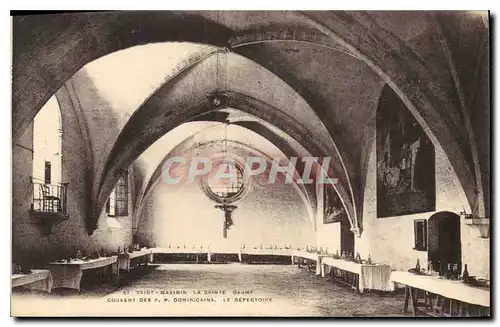 Cartes postales Saint Maximin La Sainte Baume Couvent des PP Dominicains Le Refectoire