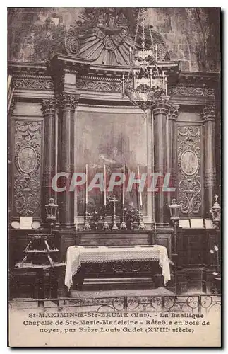 Cartes postales St Maximin la Ste Baume Var La Baslique Chapelle de Ste Marie Magdelaine Retable en bois de noye