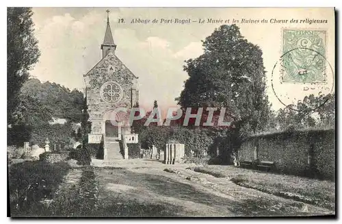 Ansichtskarte AK Abbaye de Port Royal Le Musee et les Ruines du Choeur des religieuses