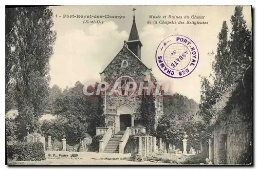 Cartes postales Port Royal des Champs S et O Musee et Ruines du Choeur de la chapelle des Religieuses