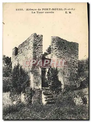 Cartes postales Abbaye de Port Royal S et O La Tour carree