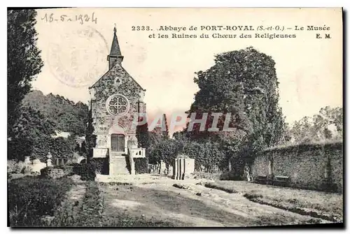 Ansichtskarte AK Abbaye de Port Royal S et O Le Musee et les Ruines du Choeur des Religieuses