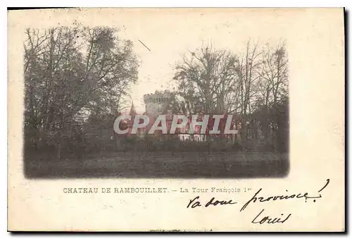 Ansichtskarte AK Chateau de Rambouillet La Tour Francois 1er