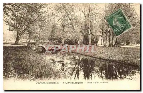 Ansichtskarte AK Parc de Rambouillet Le Jardin Anglais Pont sur la riviere