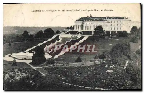 Cartes postales Chateau de Rochefort en Yvelines S & O Facade Ouest et Cascade