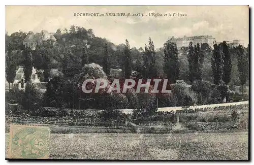 Cartes postales Rochefort en Yvelines S et O L'Eglise et le Chateau