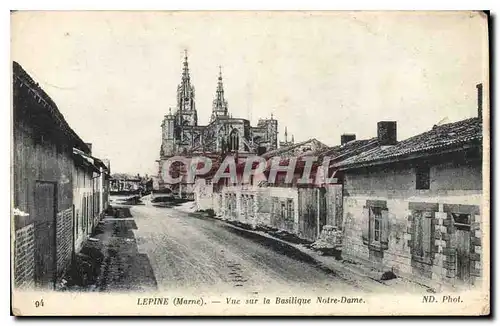 Ansichtskarte AK Lepine Marne Vue sur la Basilique Notre Dame