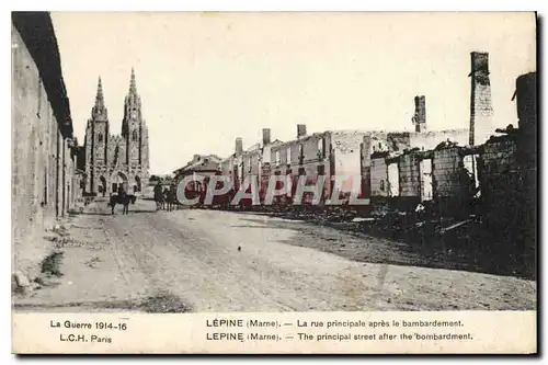 Cartes postales Lepine Marne La rue principale apres le bombardement