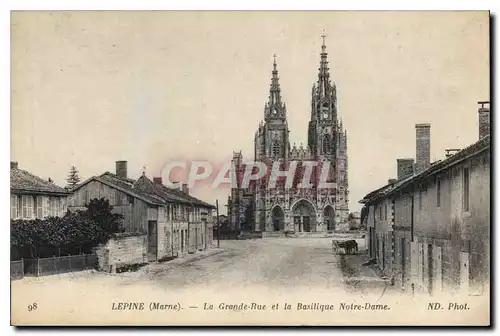 Cartes postales Lepine Marne La Grande rue et la Basilique Notre Dame