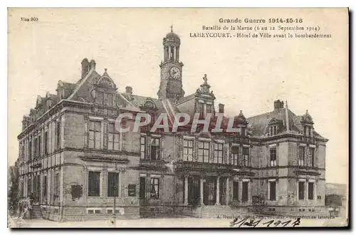 Cartes postales Grande Guerre 1914 15 16 Bataille de la Marne 6 Au 12 Septembre 1914 Laheycourt