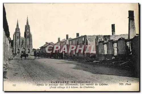 Cartes postales Campagne de 1914 1915 Apres le passage des Allemands Les ruines de Lepine