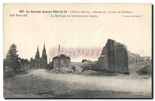 Ansichtskarte AK La Grande 1914 15 16 L'Epine Marne Ruines sur la route de Chalons