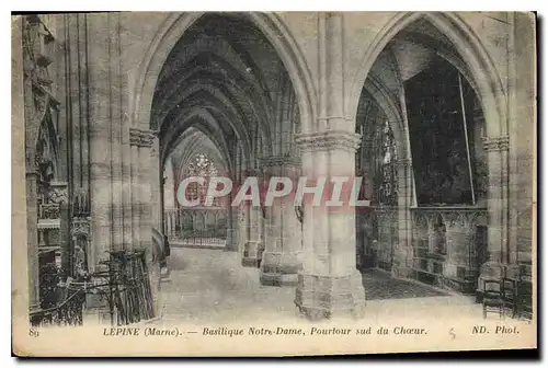 Cartes postales Lepine Marne Basilique Notre Dame Pourtour sud du Choeur